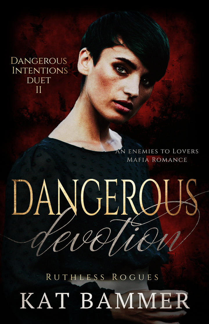 Dangerous Devotion(Dangerous Intentions Duet Book 2)